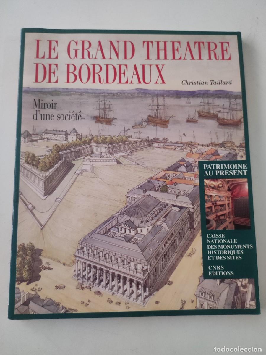 Libri di seconda mano: Le grand theatre de Bordeaux.