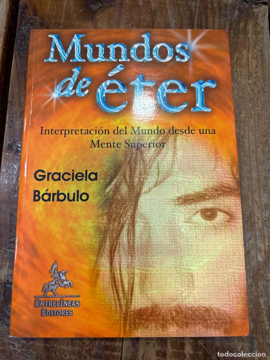 Libros de segunda mano: Mundos de &eacute;ter B&aacute;rbulo Marcos, Graciela - Foto 1