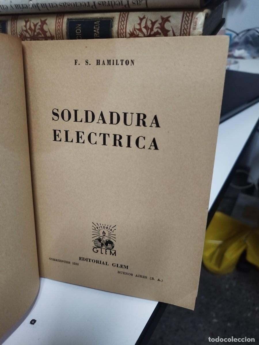 Libros de segunda mano: SOLDADURA EL&Eacute;CTRICA FRANK S. HAMILTON - Foto 2