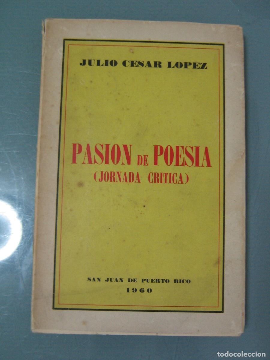 Libros de segunda mano: PASION DE POESIA - Julio Cesar Lopez - Foto 1