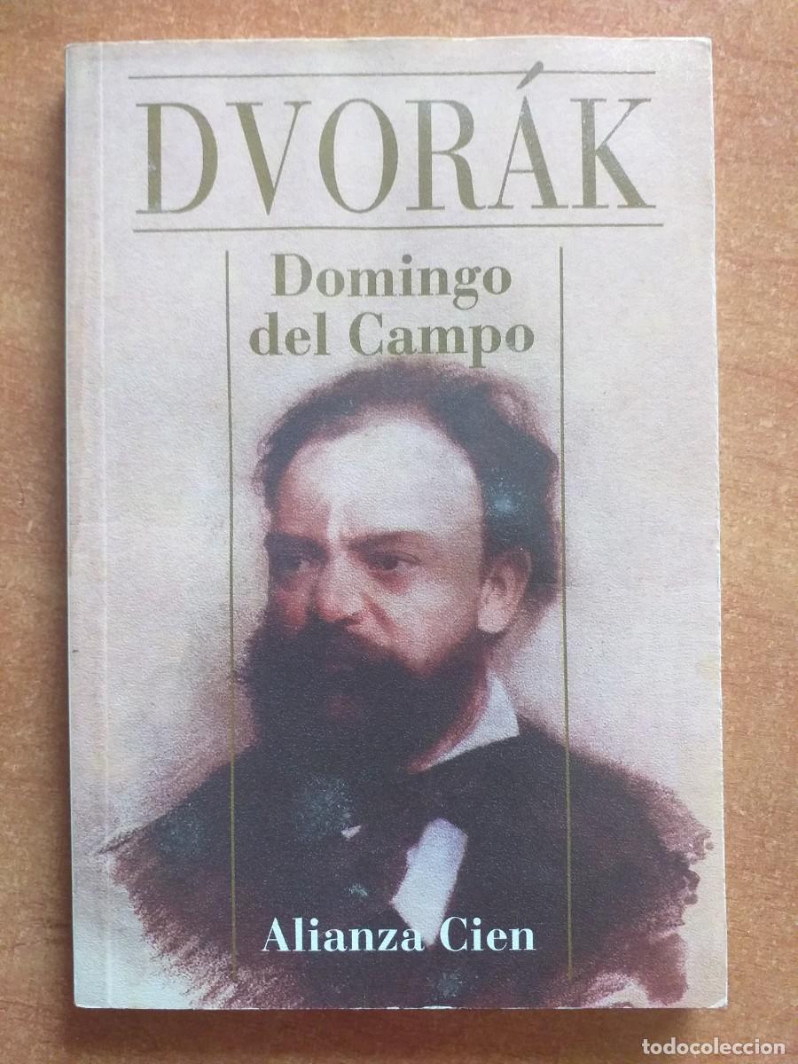 Libros de segunda mano: DOMINGO DEL CAMPO - DVOR&Aacute;K - ALIANZA 100 N&ordm; 87 - Foto 1