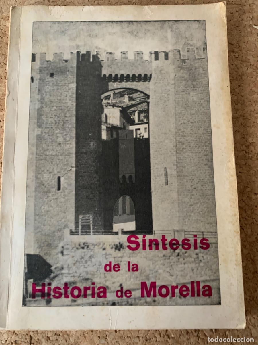 Libros de segunda mano: S&iacute;ntesis de la historia de Morella (Bols 39) - Foto 1