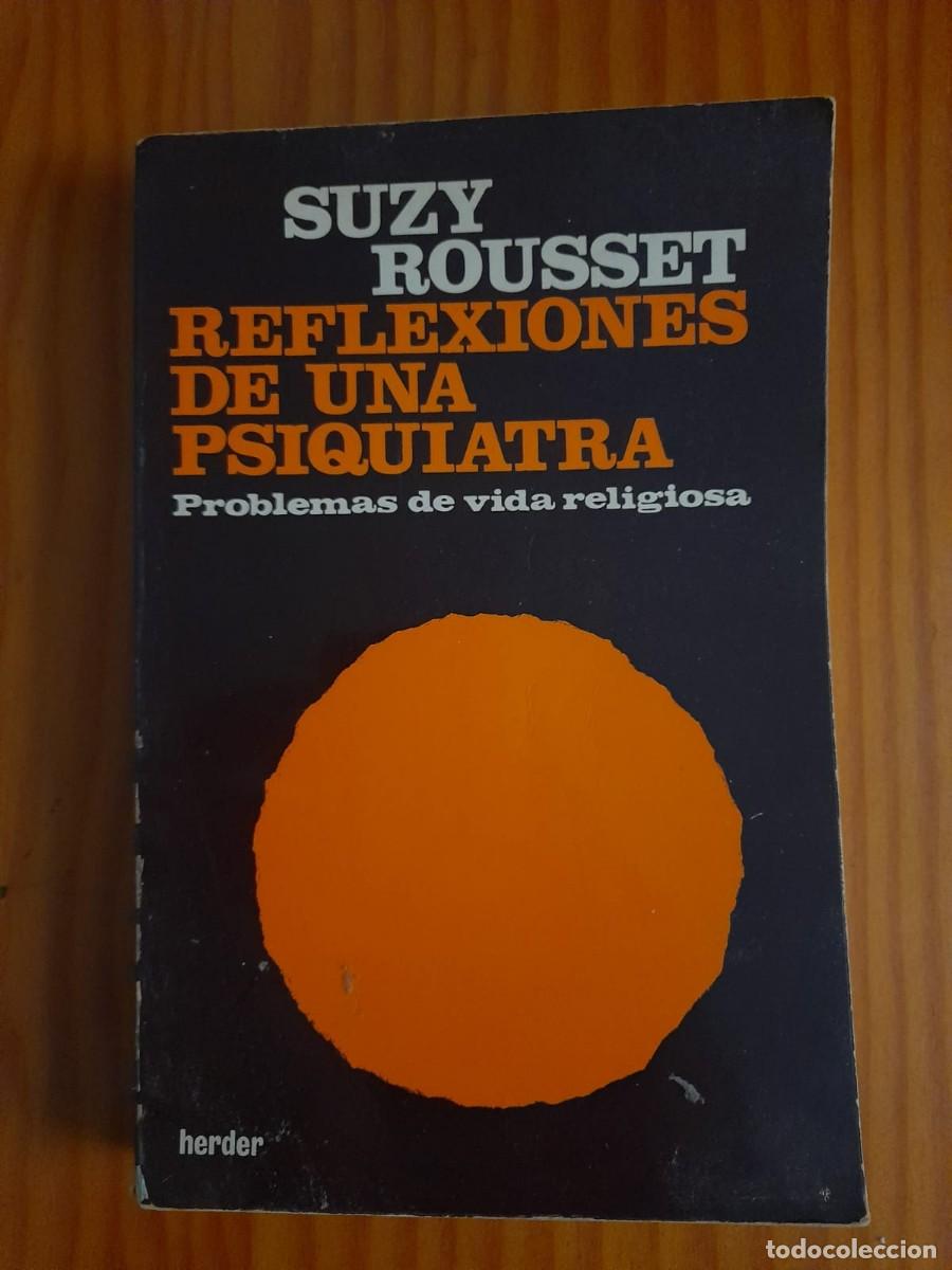 Libros de segunda mano: Reflexiones de una psiquiatra - Suzy Rousset - Foto 1