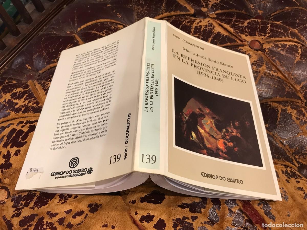 Gebrauchte B&uuml;cher: MAR&Iacute;A JES&Uacute;S SOUTO. LA REPRESI&Oacute;N FRANQUISTA EN LA PROVINCIA DE LUGO (1936-1940). A&Ntilde;O 1999. 2&ordf; ED.