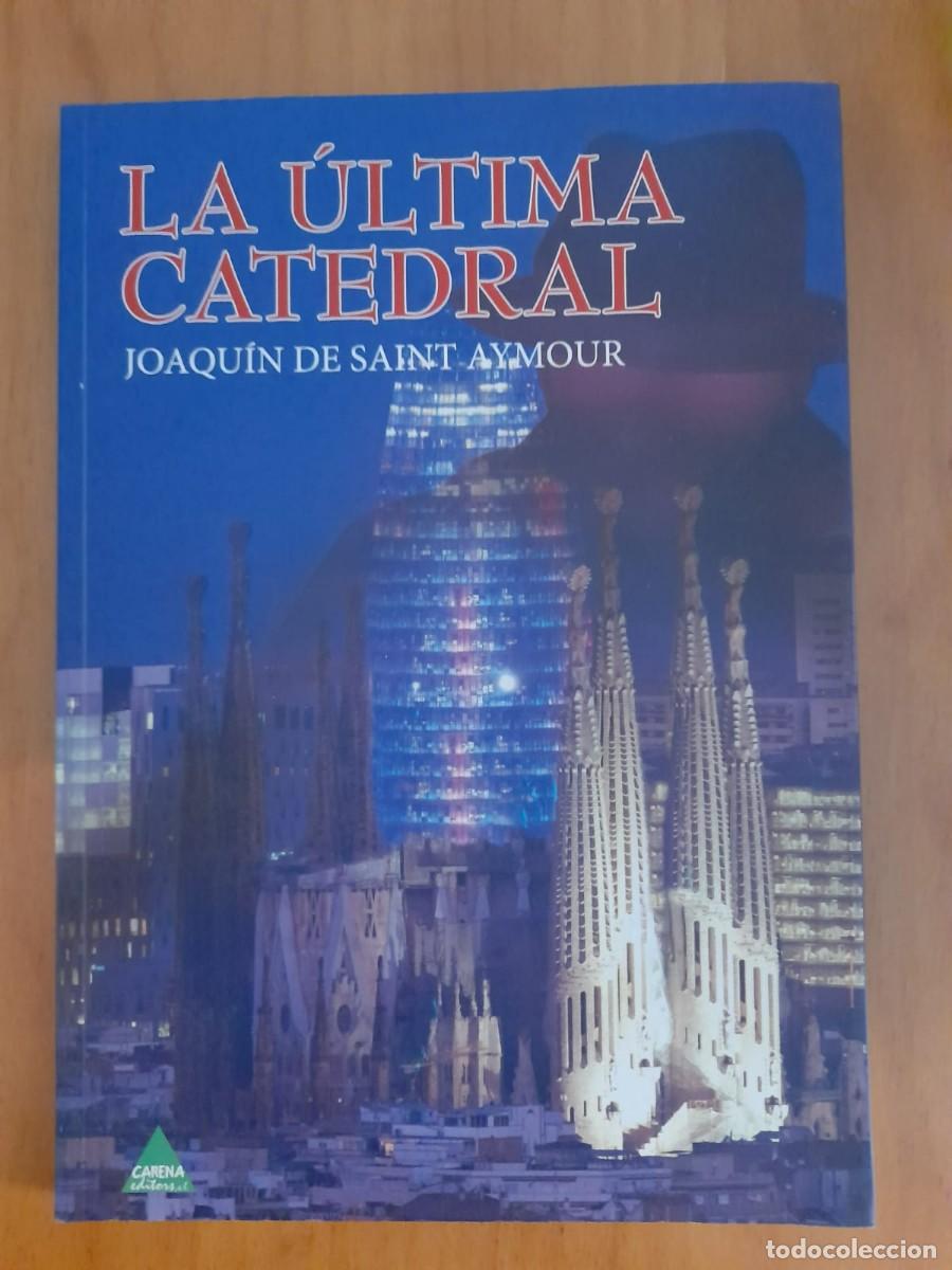 Gebrauchte B&uuml;cher: La &uacute;ltima catedral - Saint Aymour