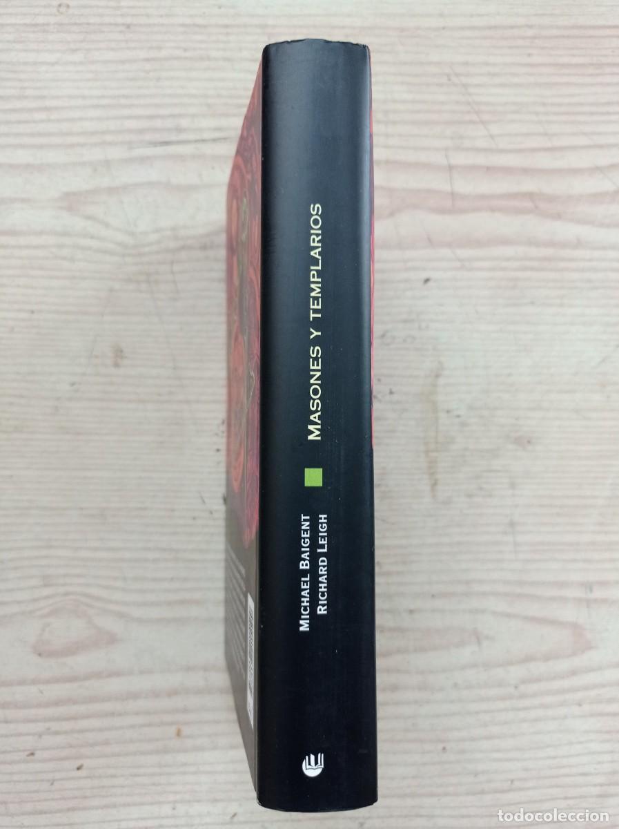 Libros de segunda mano: Masones Y Templarios - Michael Baigent - Richard Leigh - 2005 - Circulo De Lectores - Foto 2