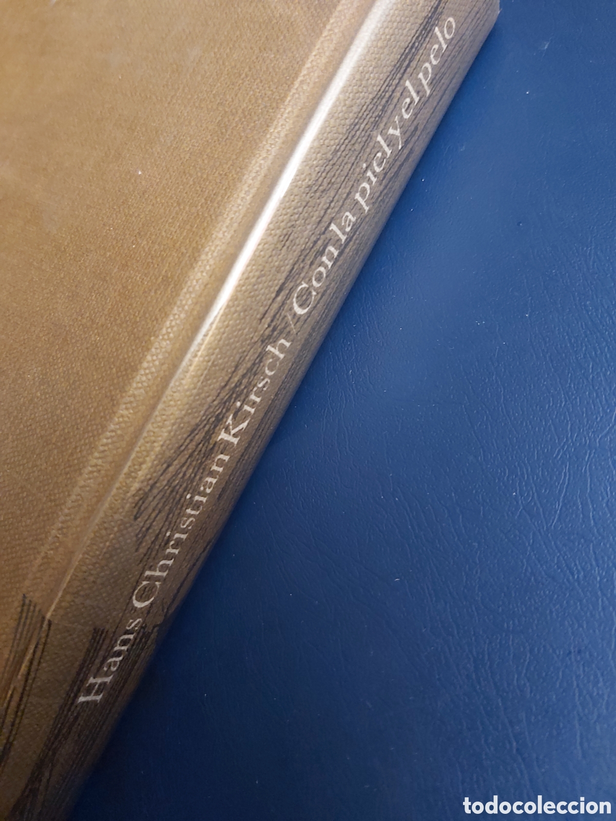 Libros de segunda mano: QUELA LIBRO. CON LA PIEL Y EL PELO HANS C. KIRSCH C&Iacute;RCULO LECTORES 1965 - Foto 2
