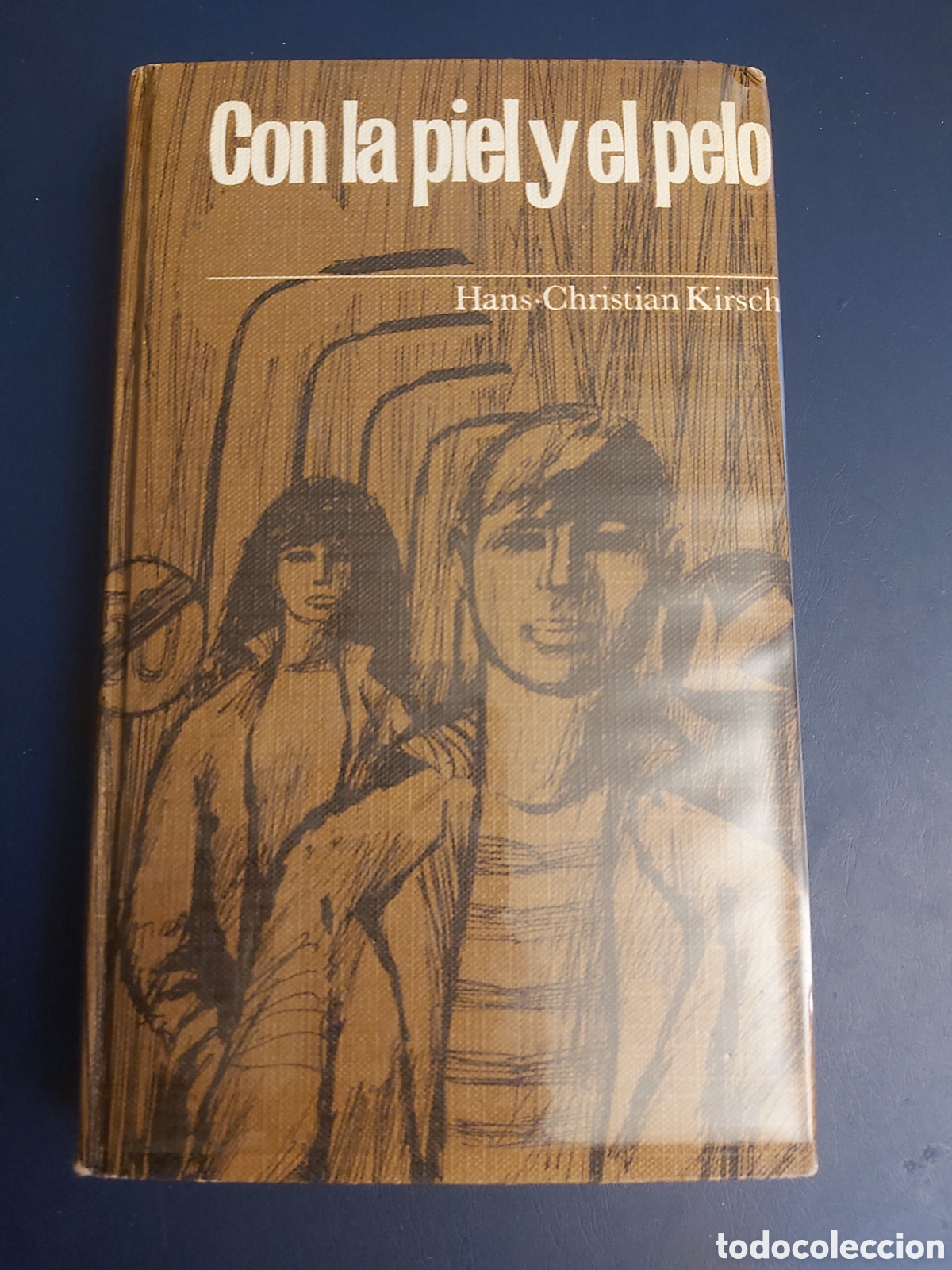 Libros de segunda mano: QUELA LIBRO. CON LA PIEL Y EL PELO HANS C. KIRSCH C&Iacute;RCULO LECTORES 1965 - Foto 1