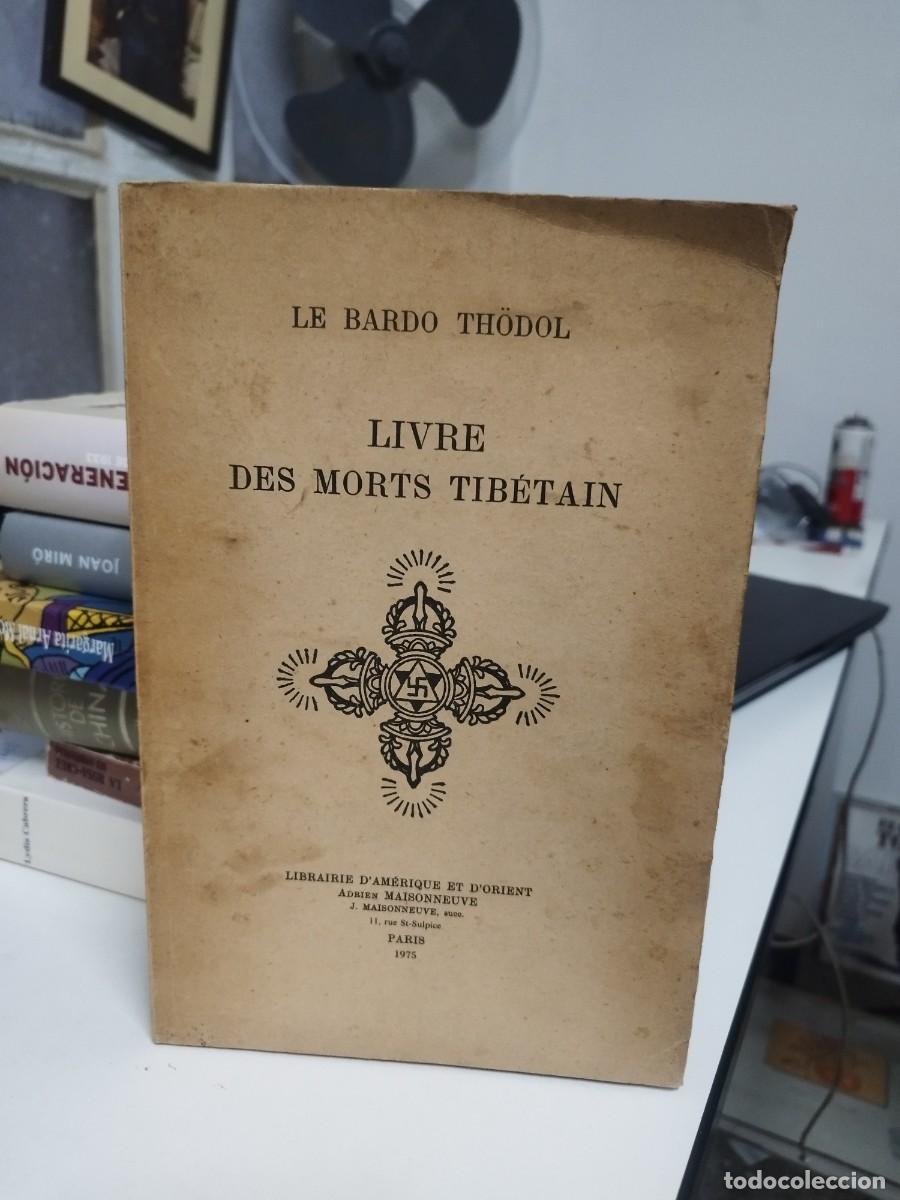 Libros de segunda mano: LIVRE DES MORTS TIBETAIN - LE BARDO THODOL - Foto 1