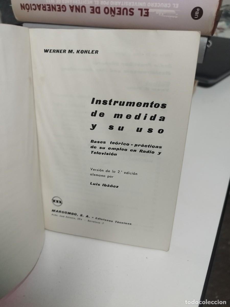 Libros de segunda mano: Electr&oacute;nica pr&aacute;ctica. Instrumentos de medida y su uso - Werner M. Kohler - Foto 2