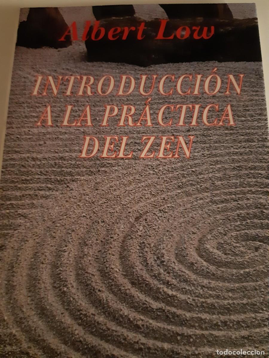 Libros de segunda mano: Introducci&oacute;n a la pr&aacute;ctica del zen Albert Low - Foto 1