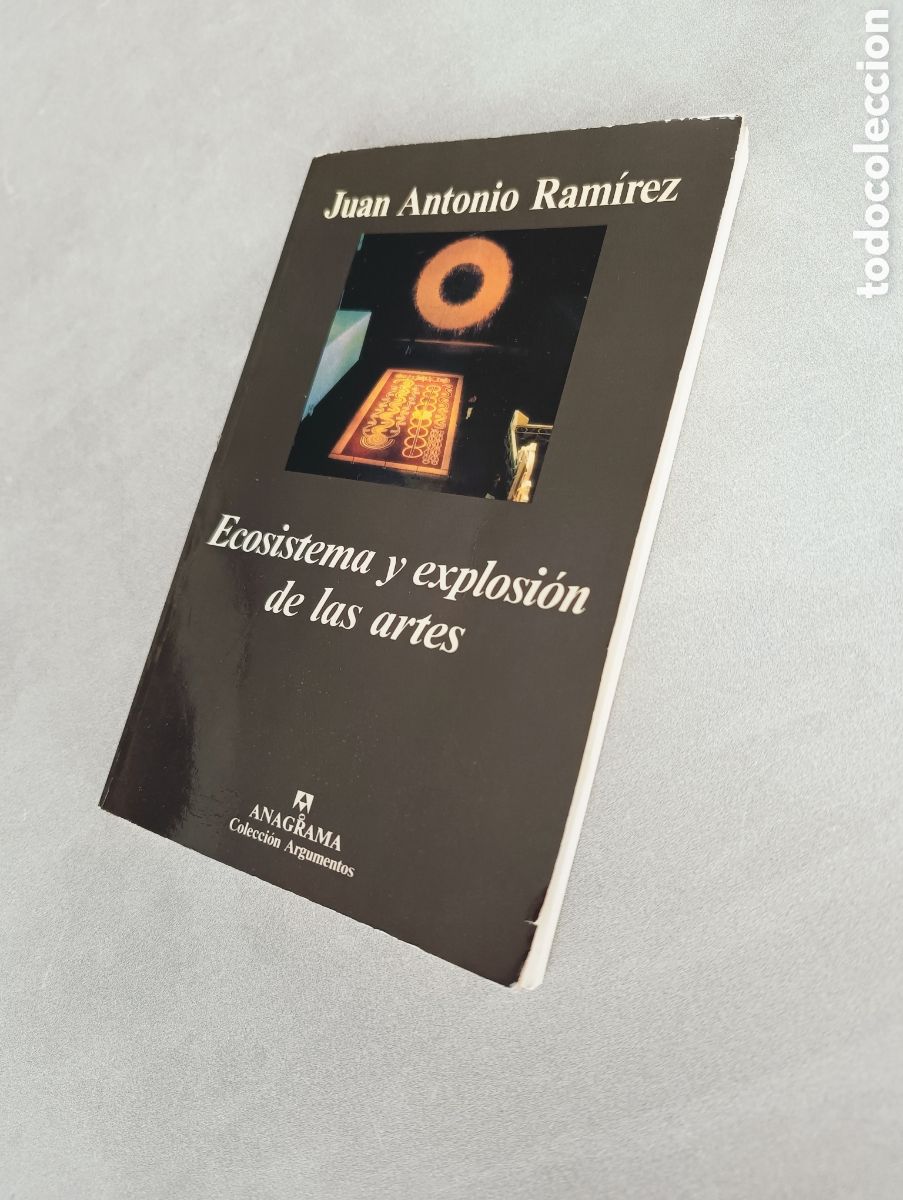Libros de segunda mano: Ecosistema y explosi&oacute;n de las artes. Juan Antonio Ram&iacute;rez. - Foto 5