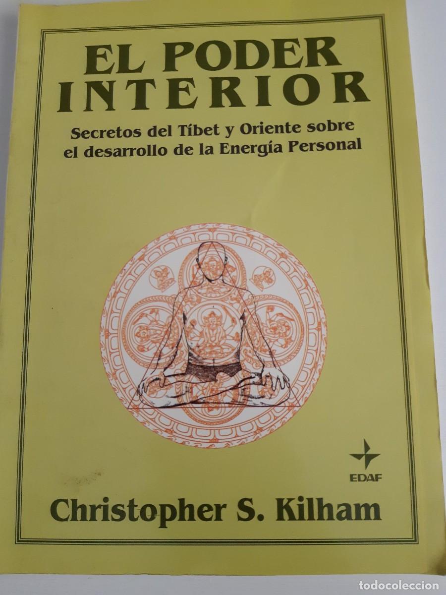 Libros de segunda mano: El poder interior secretos Tibet Oriente sobre el desarrollo energ&iacute;a personal Christopher S. Kilham - Foto 1