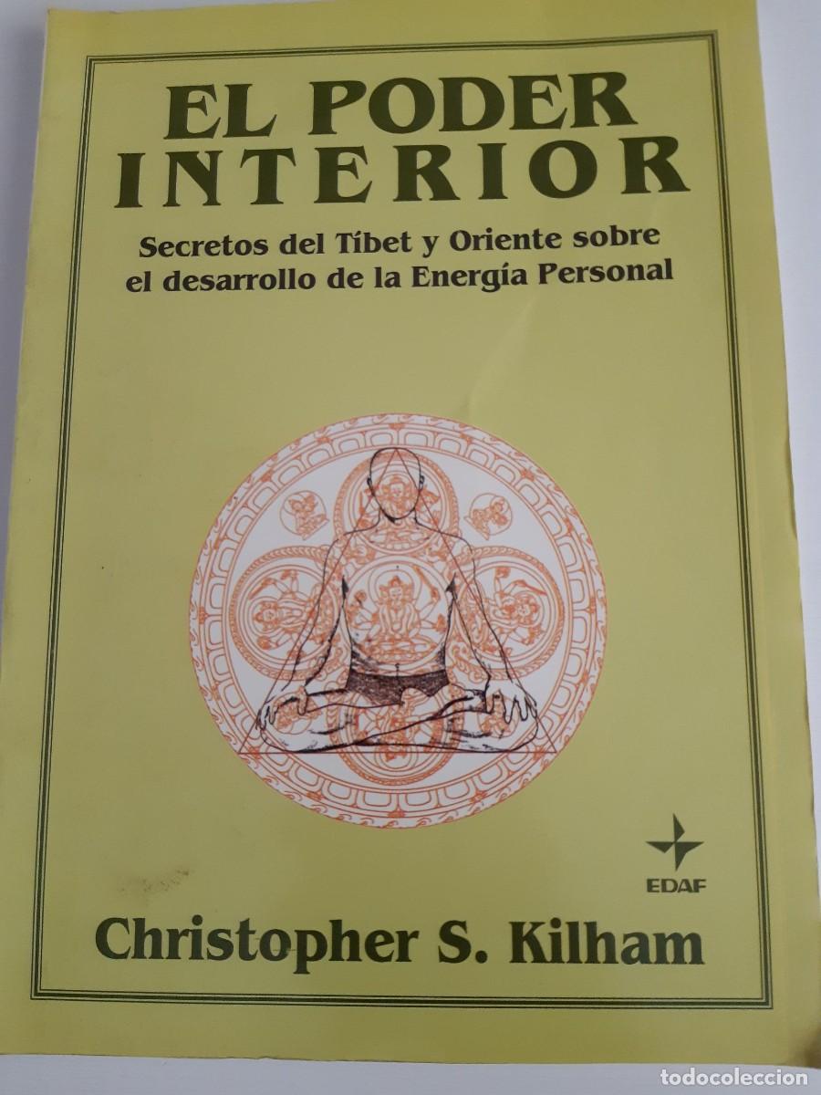 Libros de segunda mano: El poder interior secretos Tibet Oriente sobre el desarrollo energ&iacute;a personal Christopher S. Kilham - Foto 2