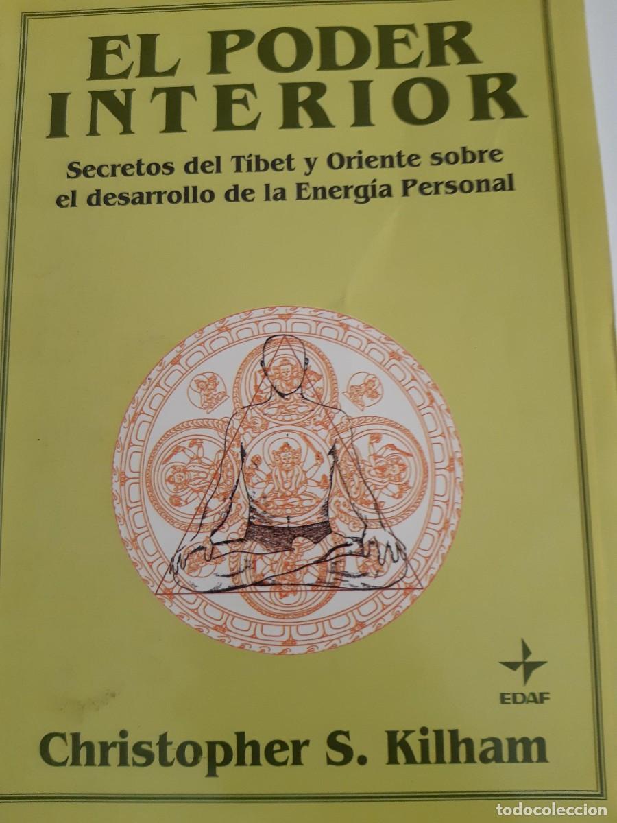 Libros de segunda mano: El poder interior secretos Tibet Oriente sobre el desarrollo energ&iacute;a personal Christopher S. Kilham - Foto 6