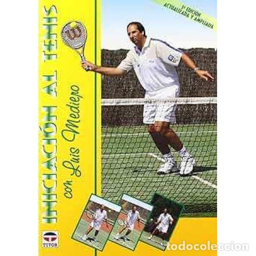 Gebrauchte B&uuml;cher: INICIACION al TENIS con LUIS MEDIERO - MEDIERO - Sin Especificar