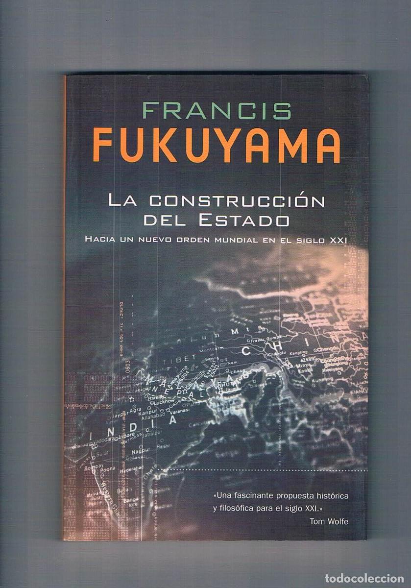 Libros de segunda mano: La construccion del estado Francis Fukuyama ediciones b 2004 - Foto 1