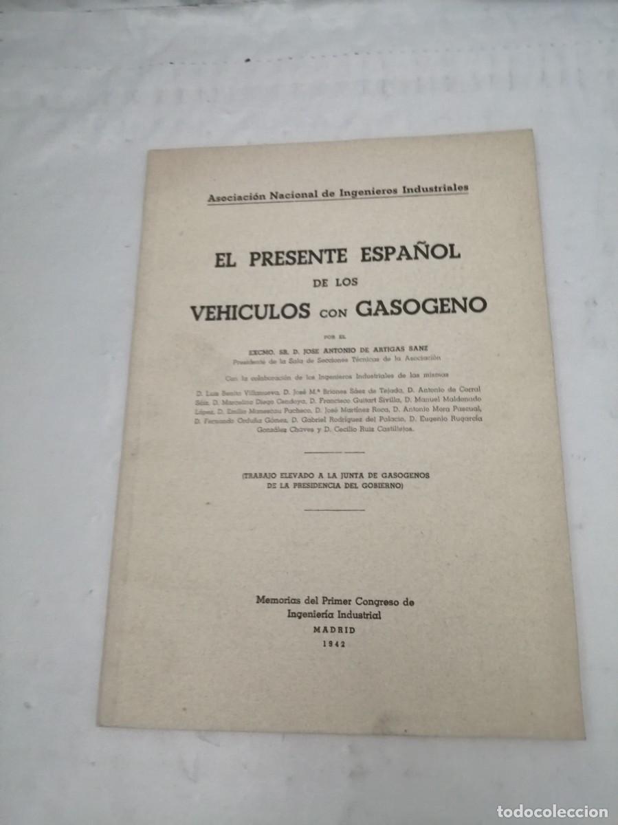 Libros de segunda mano: El Presente Espa&ntilde;ol de los Veh&iacute;culos con Gas&oacute;geno - Foto 1