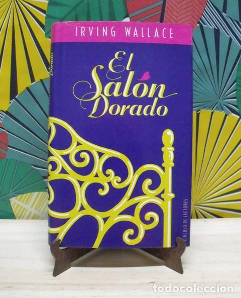 Libros de segunda mano: Libro El Sal&oacute;n Dorado - Irving Wallace - C&iacute;rculo de Lectores - Foto 1