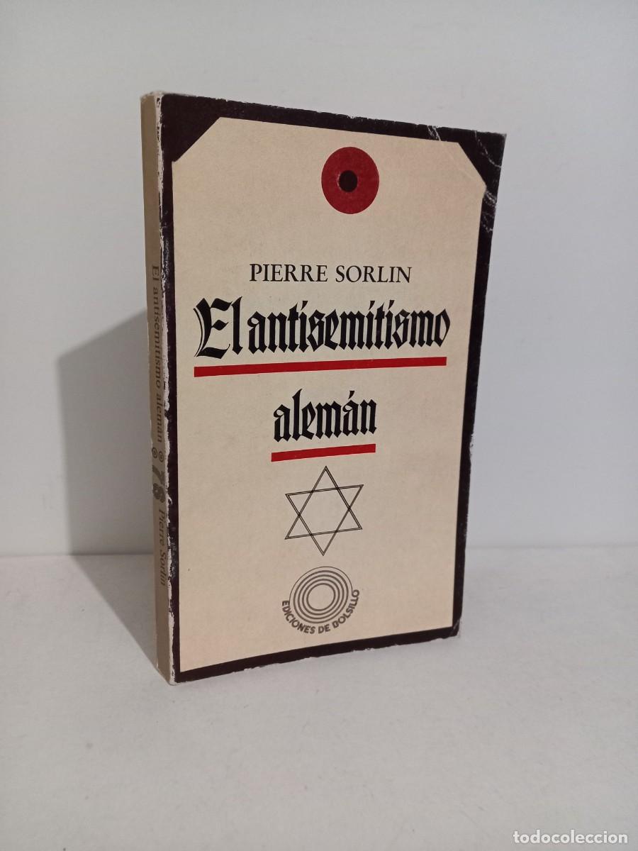 Libros de segunda mano: Pierre Sorlin. El antisemitismo aleman - Foto 1