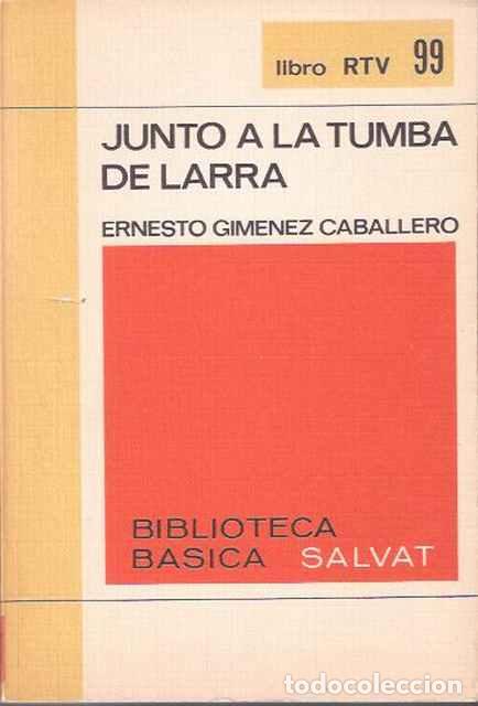 Libros de segunda mano: Junto a la tumba de Larra - Gim&eacute;nez Caballero, Ernesto - Foto 1
