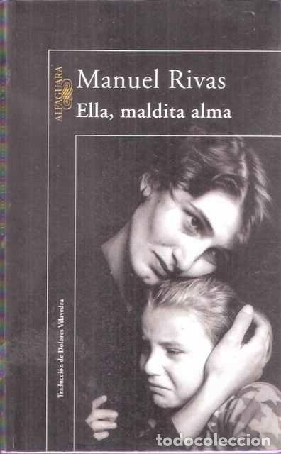 Libros de segunda mano: Ella, maldita alma - Rivas, Manuel - Foto 1