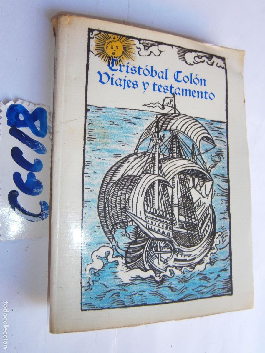 Libros de segunda mano: CRISTOBAL COLON - VIAJES Y TESTAMENTO - Foto 1