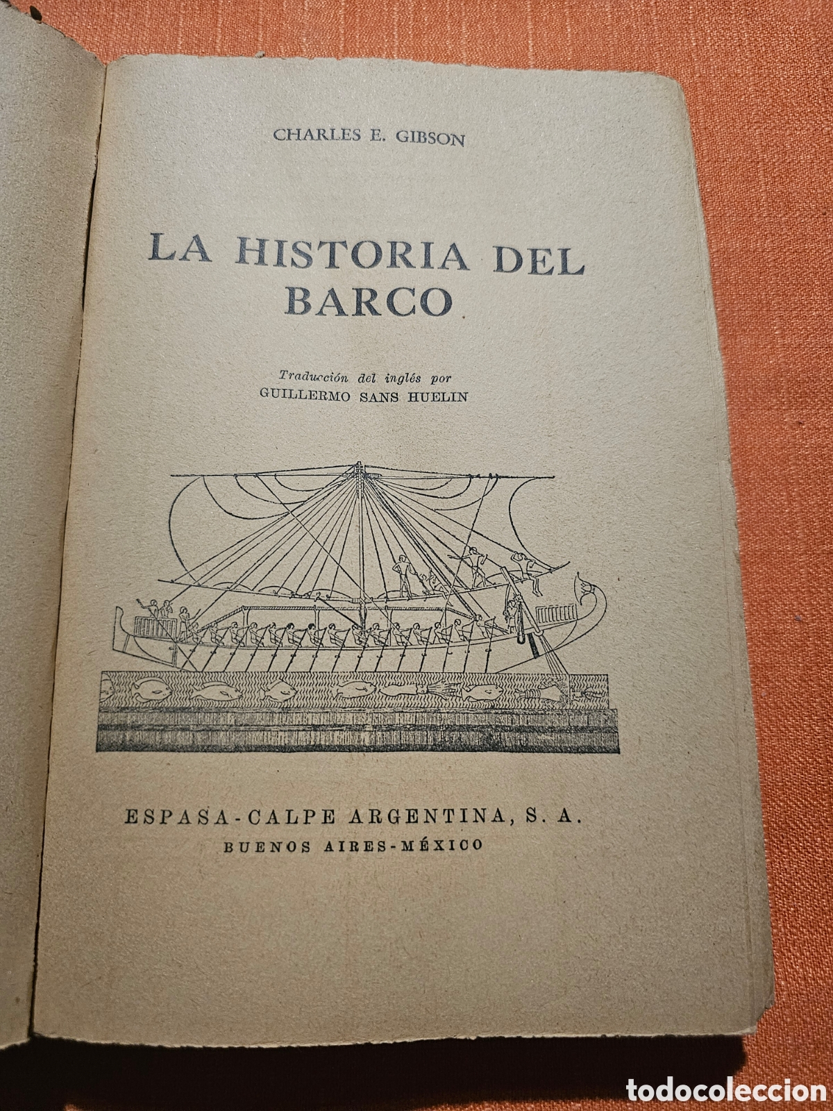 Libros de segunda mano: LA HISTORIA DEL BARCO. CHARLES E. GIBSON. 1953 - Foto 2