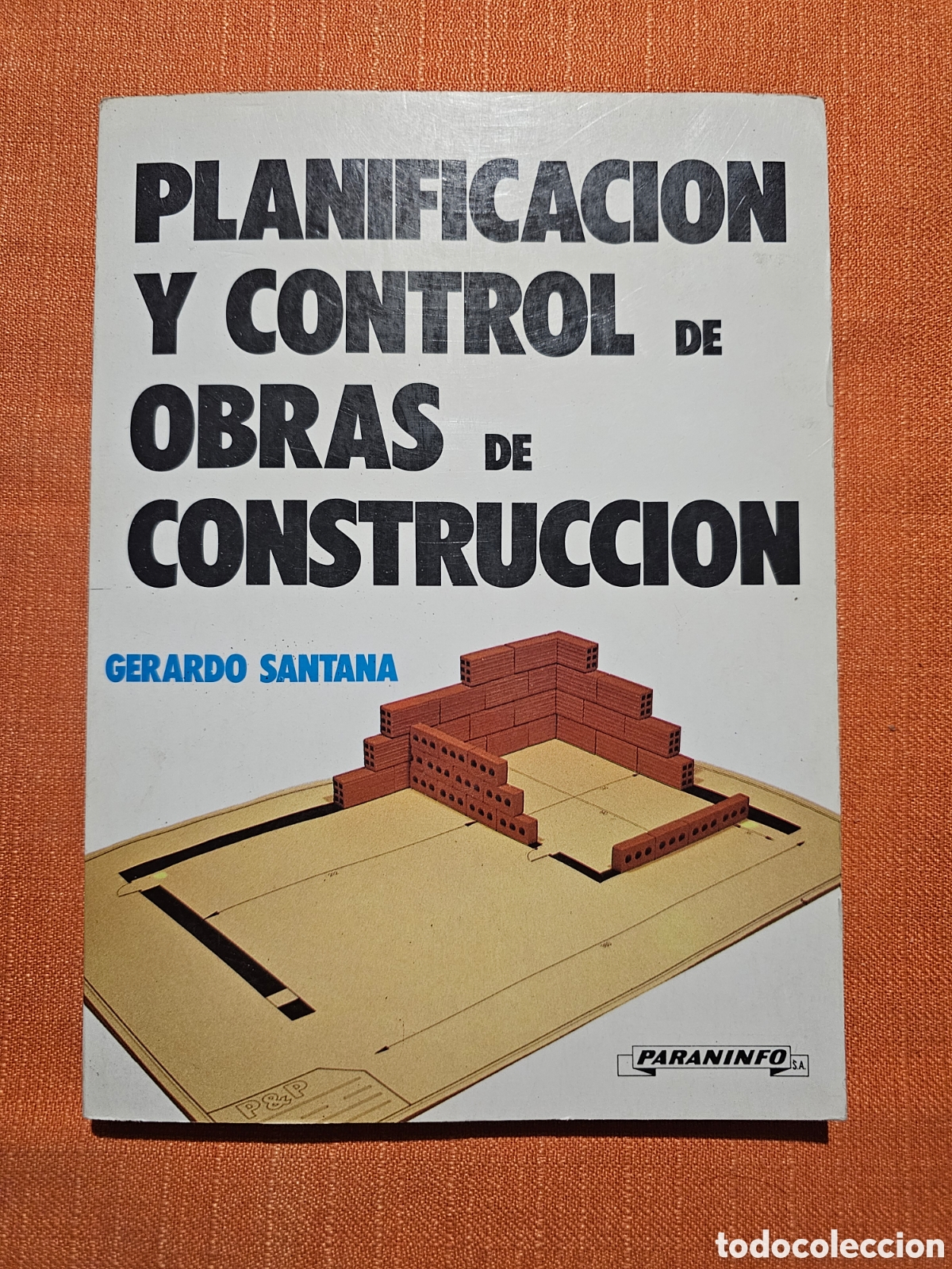 Libros de segunda mano: PLANIFICACION Y CONTROL DE OBRAS DE CONSTRUCCION, GERARDO SANTANA, PARANINFO, 1988 - Foto 1