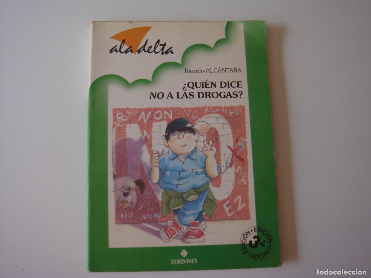 Libros de segunda mano: QUIEN DICE NO A LAS DROGAS - Foto 1