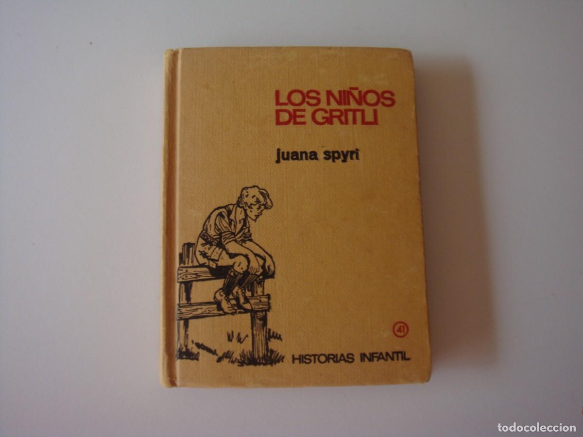 Libros de segunda mano: LOS NI&Ntilde;OS DE GRITLI JUANA SPYRI - Foto 1