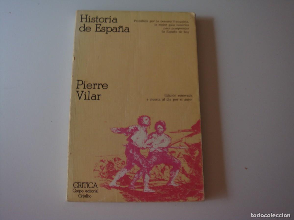 Libros de segunda mano: HISTORIA DE ESPA&Ntilde;A PIERRE VILAR - Foto 1