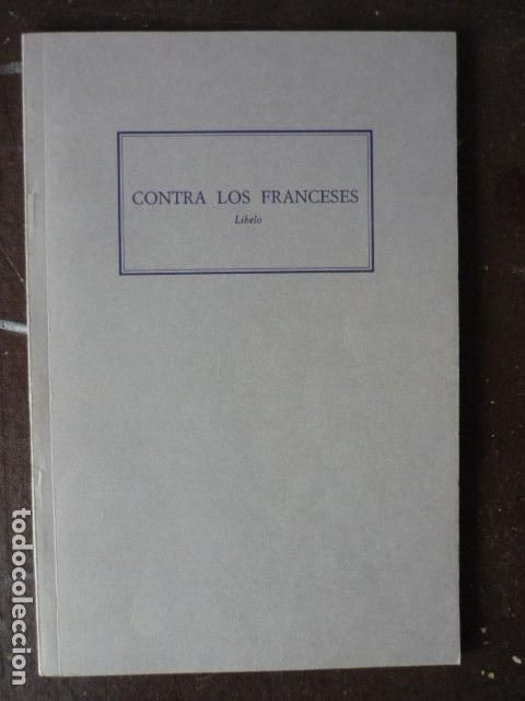 Libros de segunda mano: CONTRA LOS FRANCESES LIBELO - Foto 1