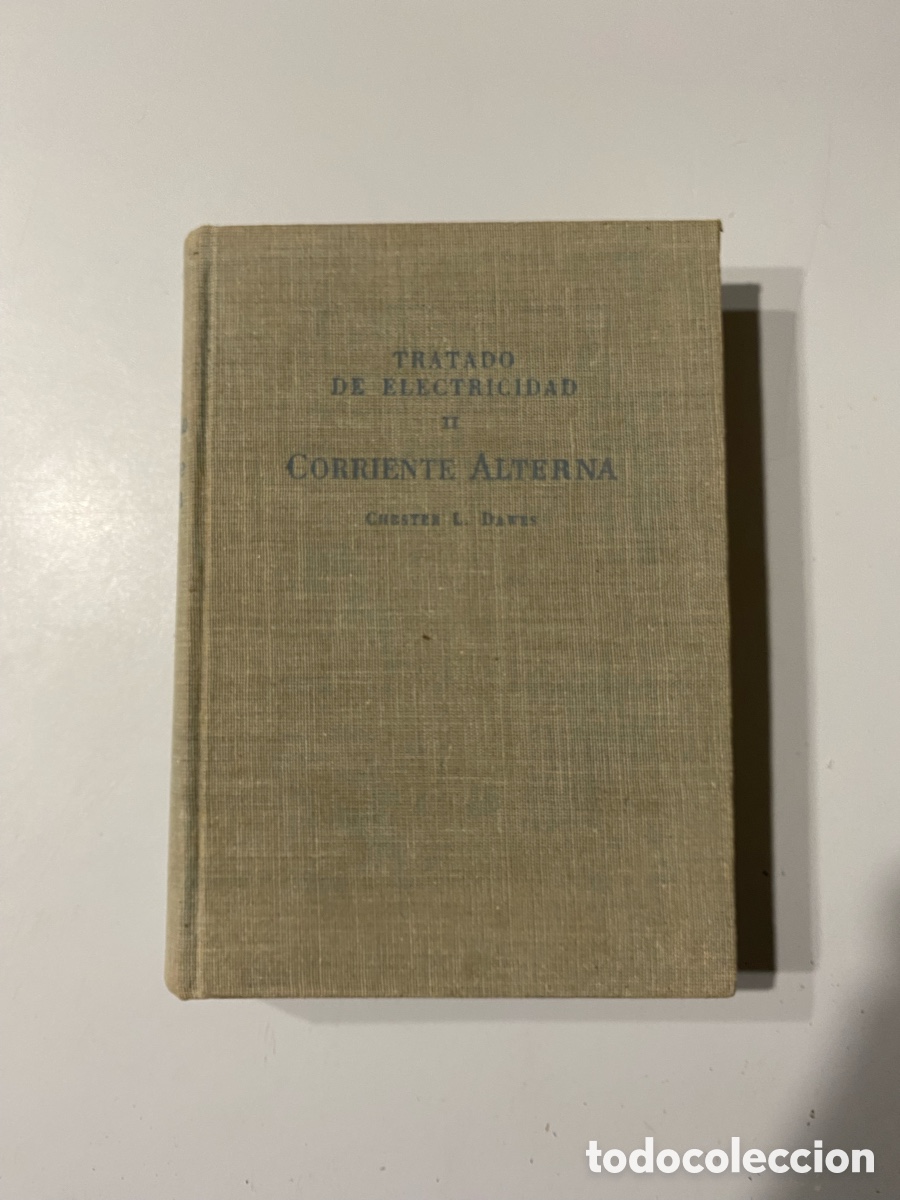 Gebrauchte B&uuml;cher: Tratado de electricidad 2 // Corriente alterna Chester L. Dales