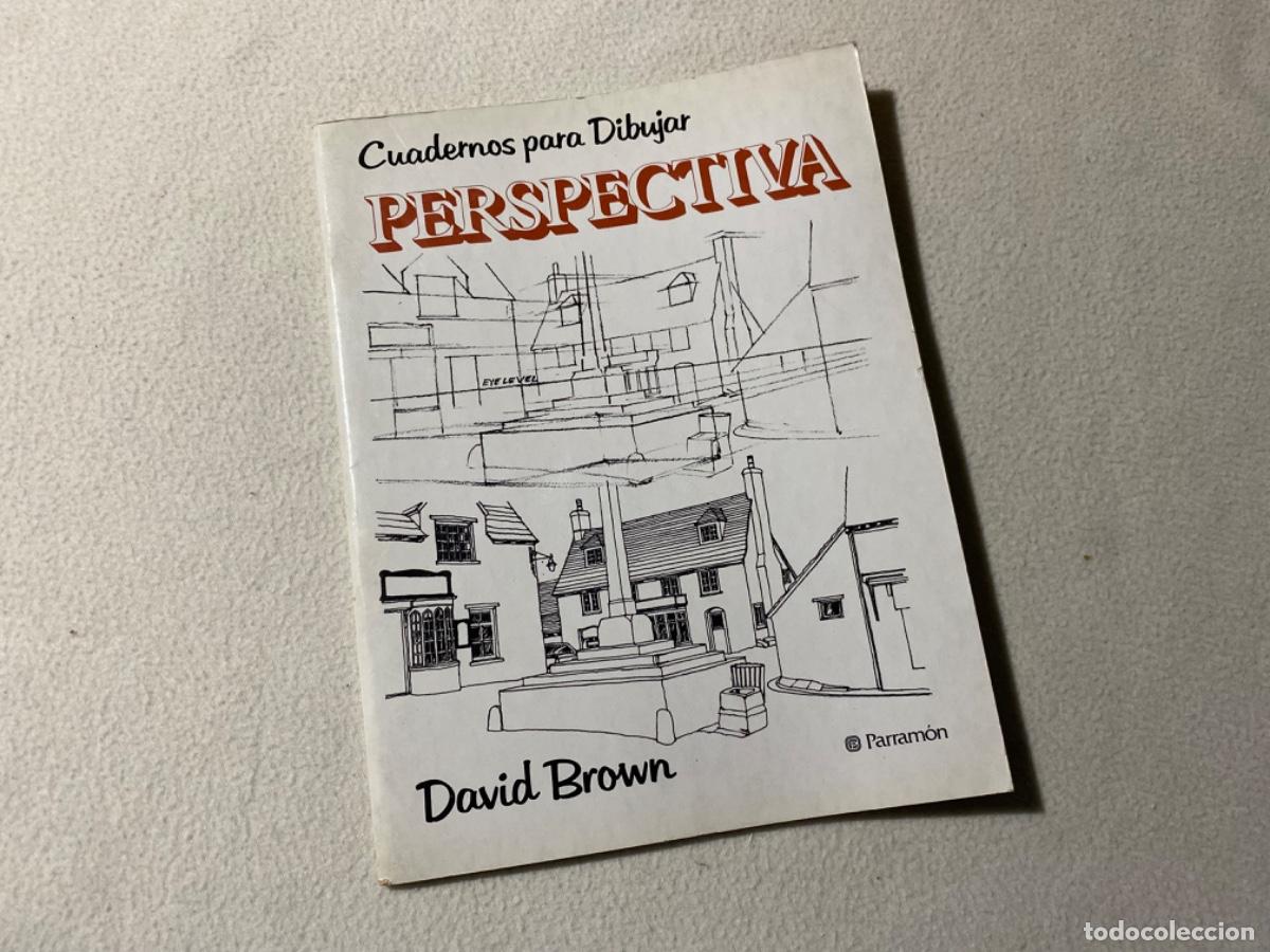 Libros de segunda mano: CUADERNOS PARA DIBUJAR PERSPECTIVA. DAVID BROWN. EDITORIAL PARRAMON - Foto 1
