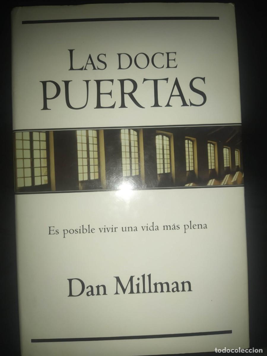Libros de segunda mano: LAS DOCE PUERTAS - DAN MILLMAN - Foto 1