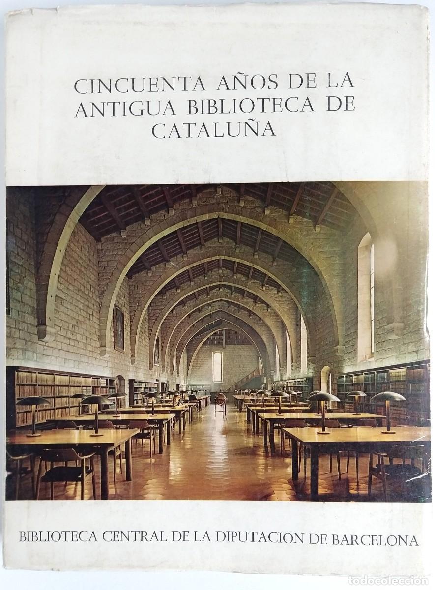 Libros de segunda mano: Cincuenta a&ntilde;os de la antigua biblioteca de Catalu&ntilde;a &ndash; n&ordm; 166 tirada de 300 ej.