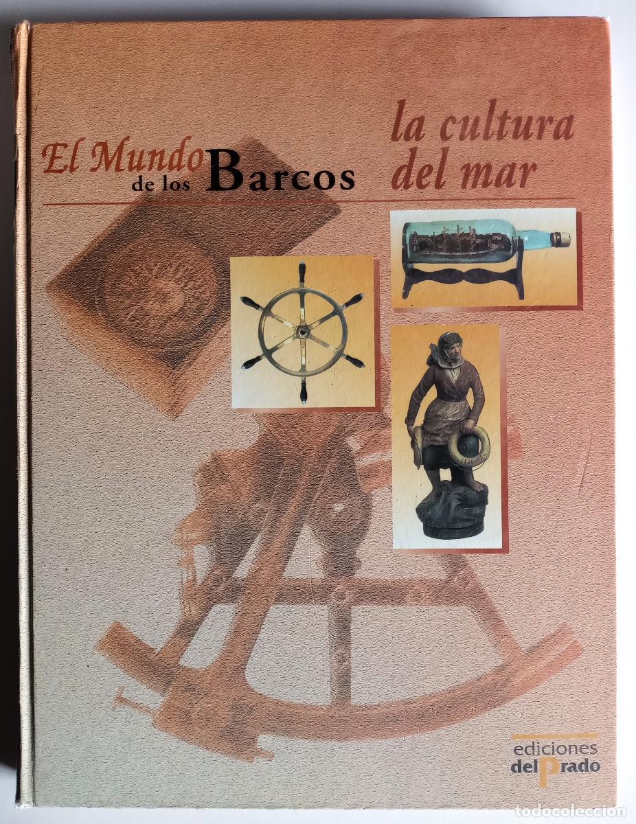 Libros de segunda mano: EL MUNDO DE LOS BARCOS - 5 TOMOS - EDICIONES EL PRADO - 1997 - 1999 - Foto 2