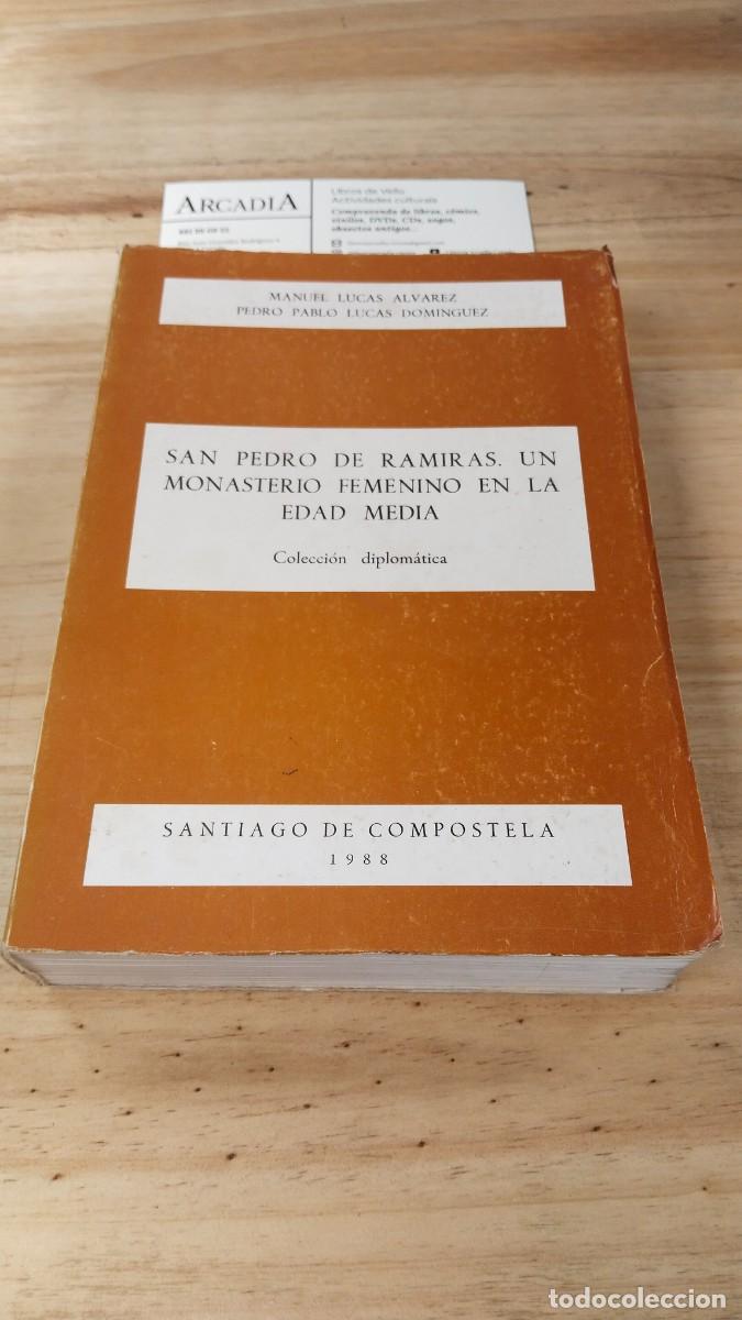 Libros de segunda mano: San Pedro de Ramir&aacute;s. Un Monasterio Femenino en la Edad Media - M. Lucas &Aacute;lvarez / Pedro P. Lucas