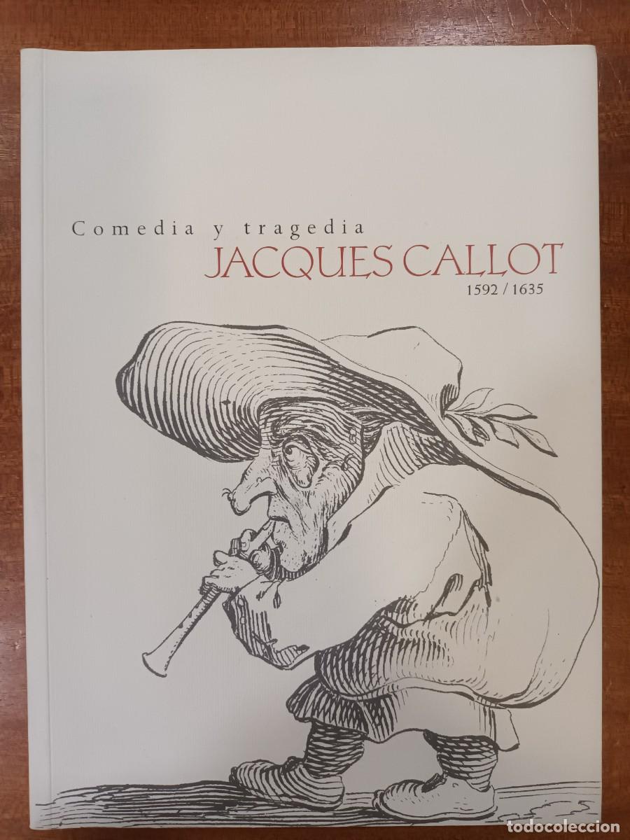 Libros de segunda mano: JACQUES CALLOT (1592 / 1635) - COMEDIA Y TRAGEDIA - Foto 1
