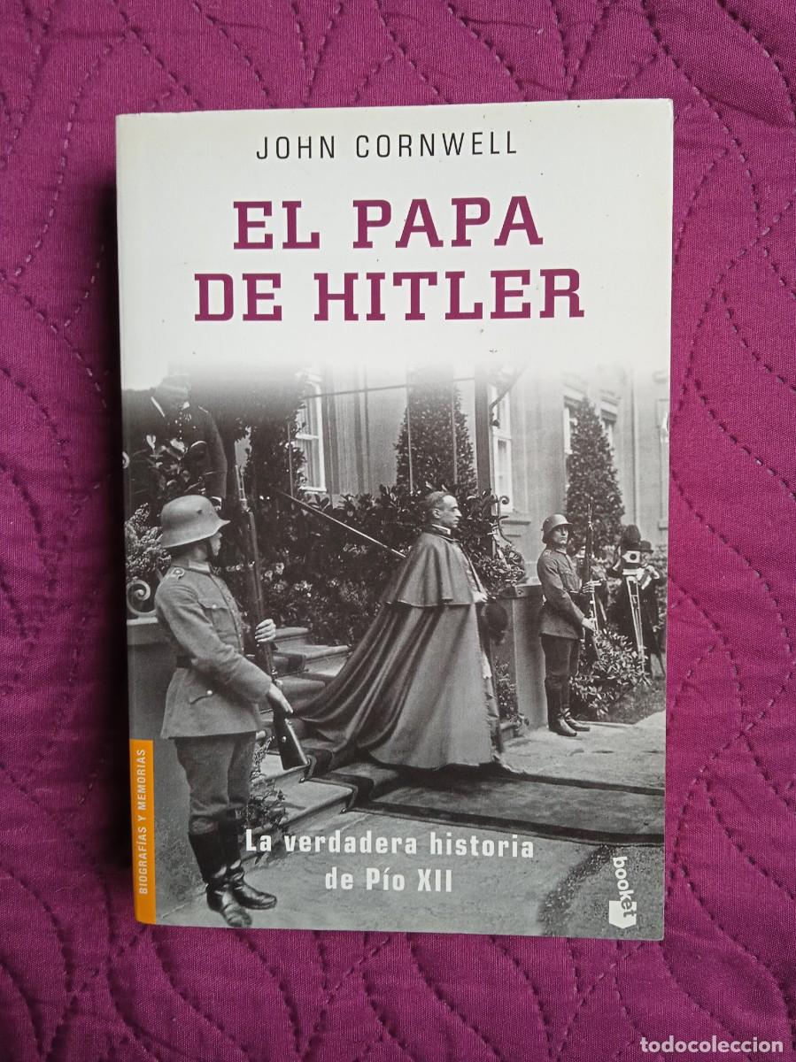 Libros de segunda mano: JOHN CORNWELL - EL PAPA DE HITLER - Foto 1