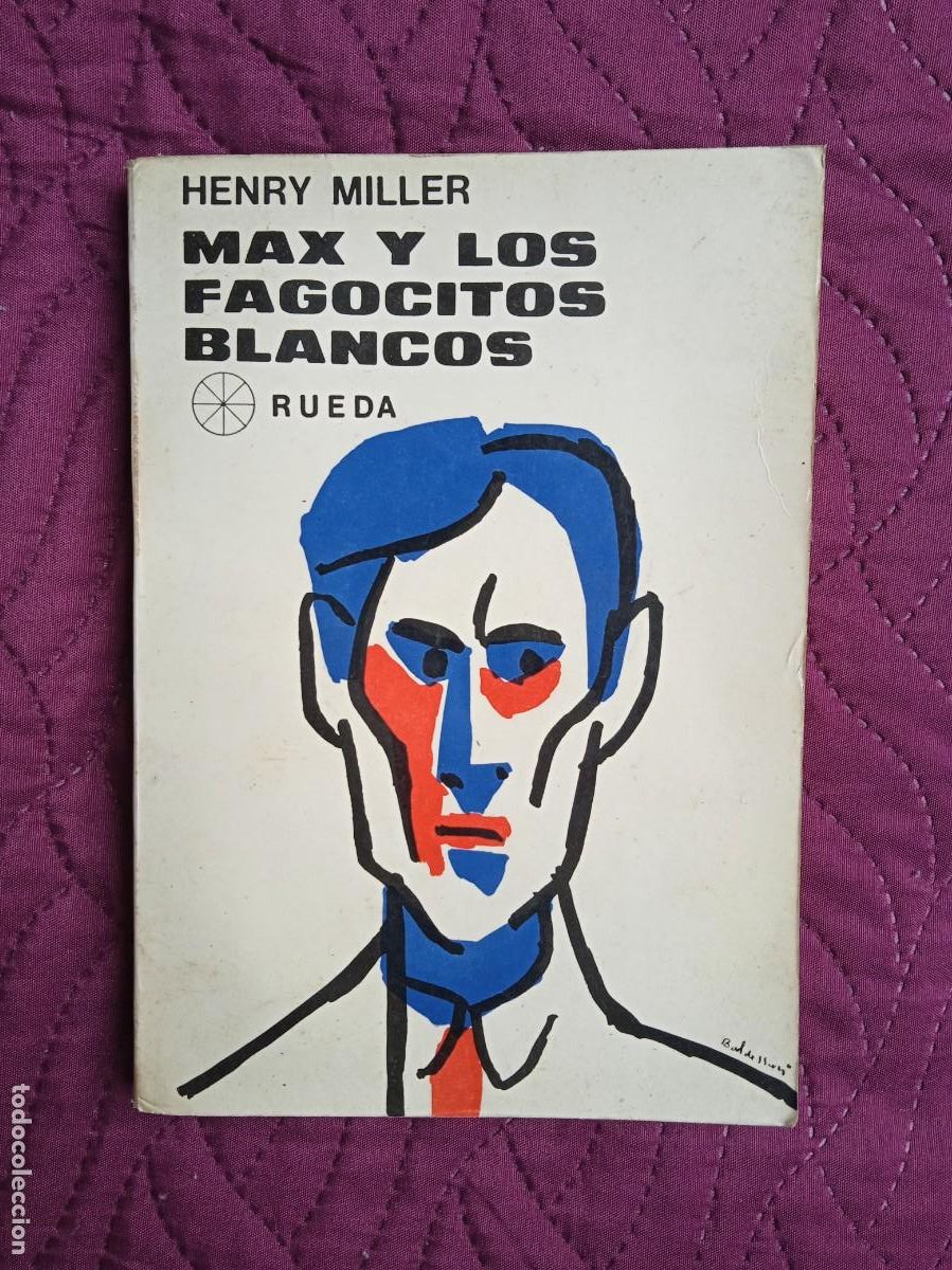 Libros de segunda mano: HENRY MILLER - MAX Y LOS FAGOCITOS BLANCOS - Foto 1