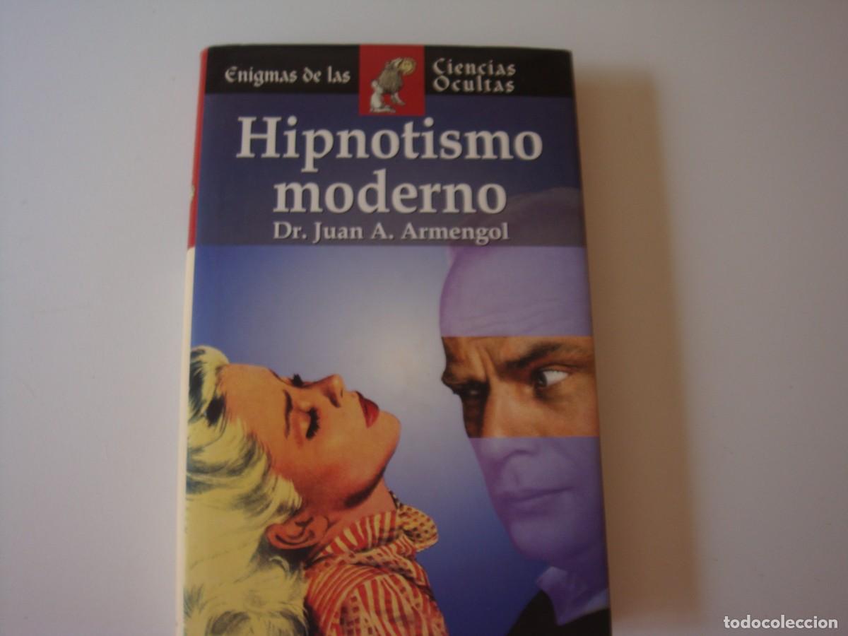 Libros de segunda mano: HIPNOTISMO MODERNO DR. JUAN A. ARMENGOL - Foto 1