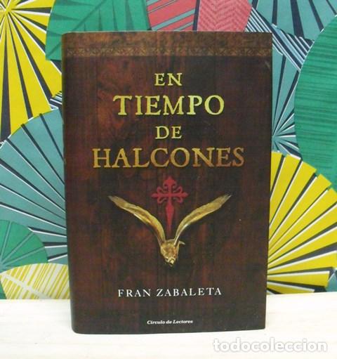 Libros de segunda mano: Libro En tiempo de halcones - Fran Zabaleta - C&iacute;rculo de Lectores - Foto 1