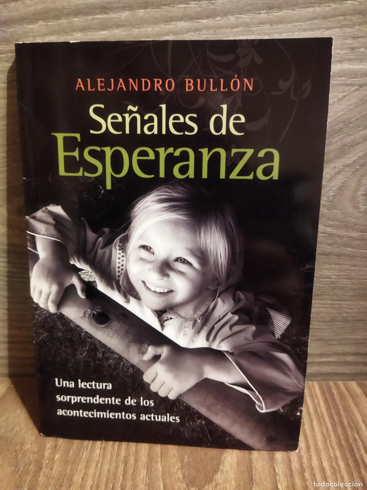 Libros de segunda mano: Se&ntilde;ales de esperanza Alejandro Bull&oacute;n - Foto 1