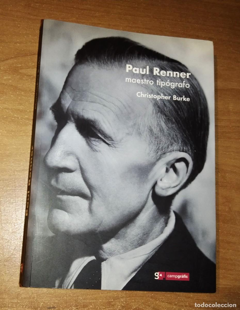 Libros de segunda mano: CHRISTOPHER BURKE - PAUL RENNER, MAESTRO TIP&Oacute;GRAFO - CAMPGR&Agrave;FIC, 2000 - Foto 1
