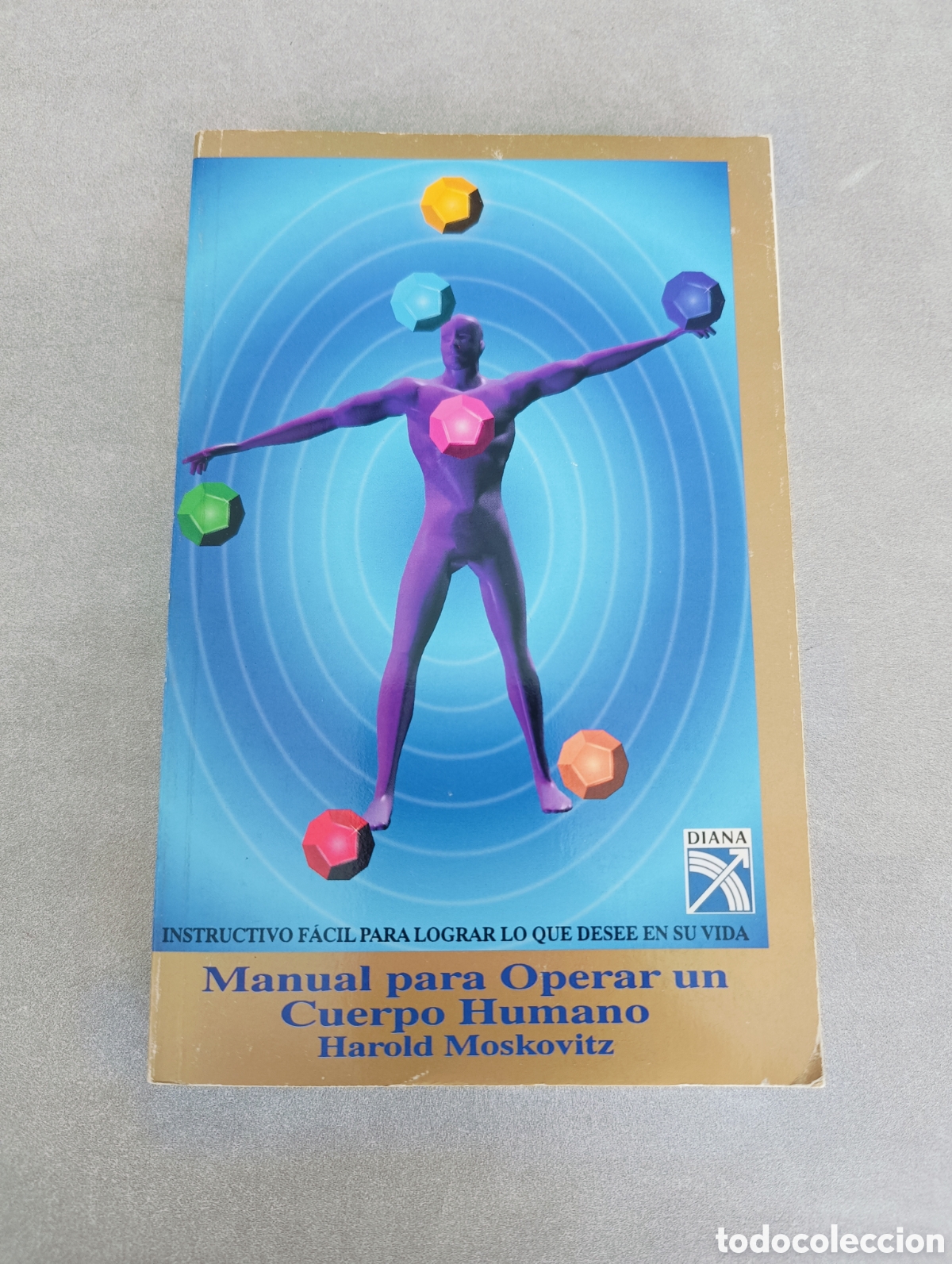 Libros de segunda mano: Manual para operar un cuerpo humano. Harold Moskovitz - Foto 2
