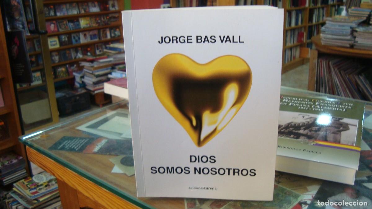 Libros de segunda mano: Dios somos nosotros - Jorge Bas Vall - Foto 1