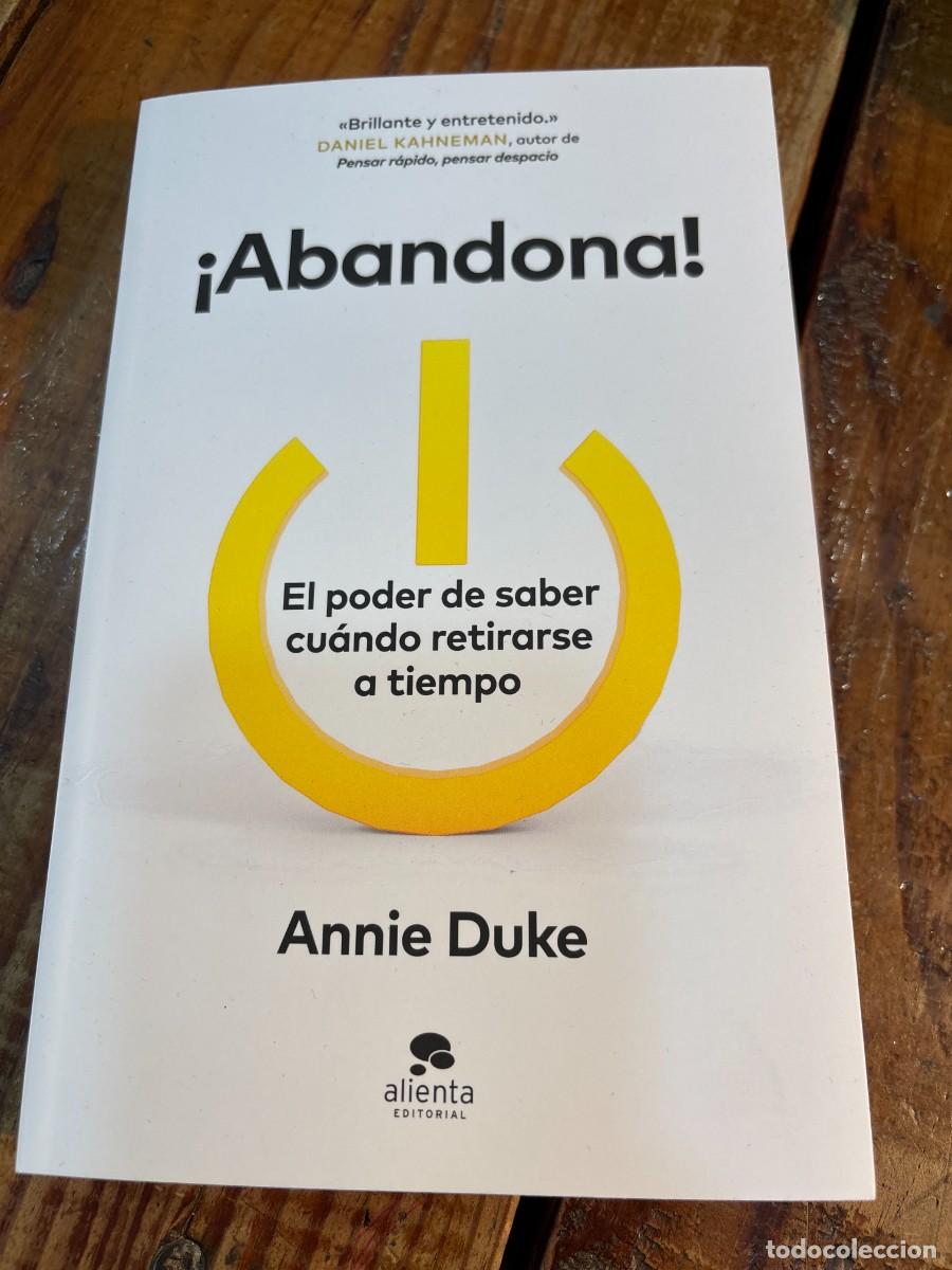 Libros de segunda mano: &iexcl;Abandona!: El poder de saber cu&aacute;ndo retirarse a tiempo Duke, Annie - Foto 1