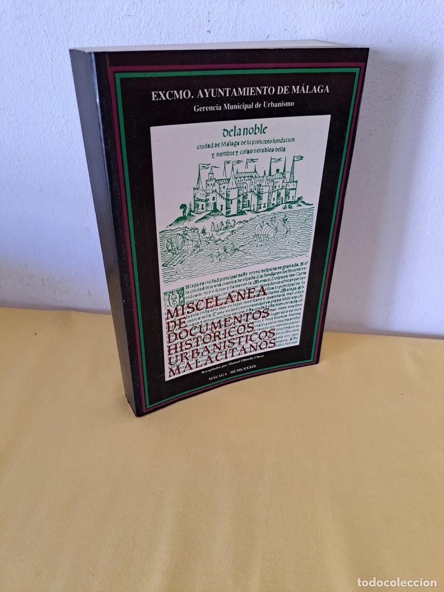 Libros de segunda mano: MANUEL OLMEDO CHECA - MISCEL&Aacute;NEA DE DOCUMENTOS HIST&Oacute;RICOS URBAN&Iacute;STICOS MALACITANOS - 1989 - Foto 1